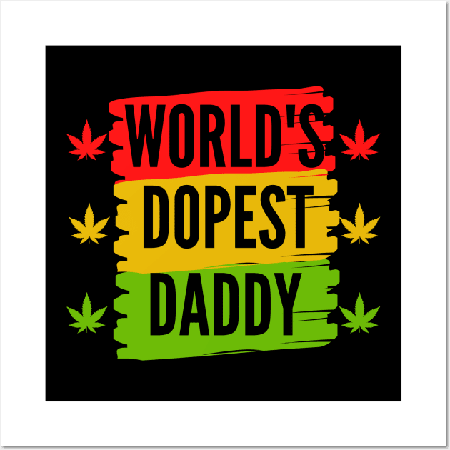 World's dopest dad Wall Art by AwesomeDesignz